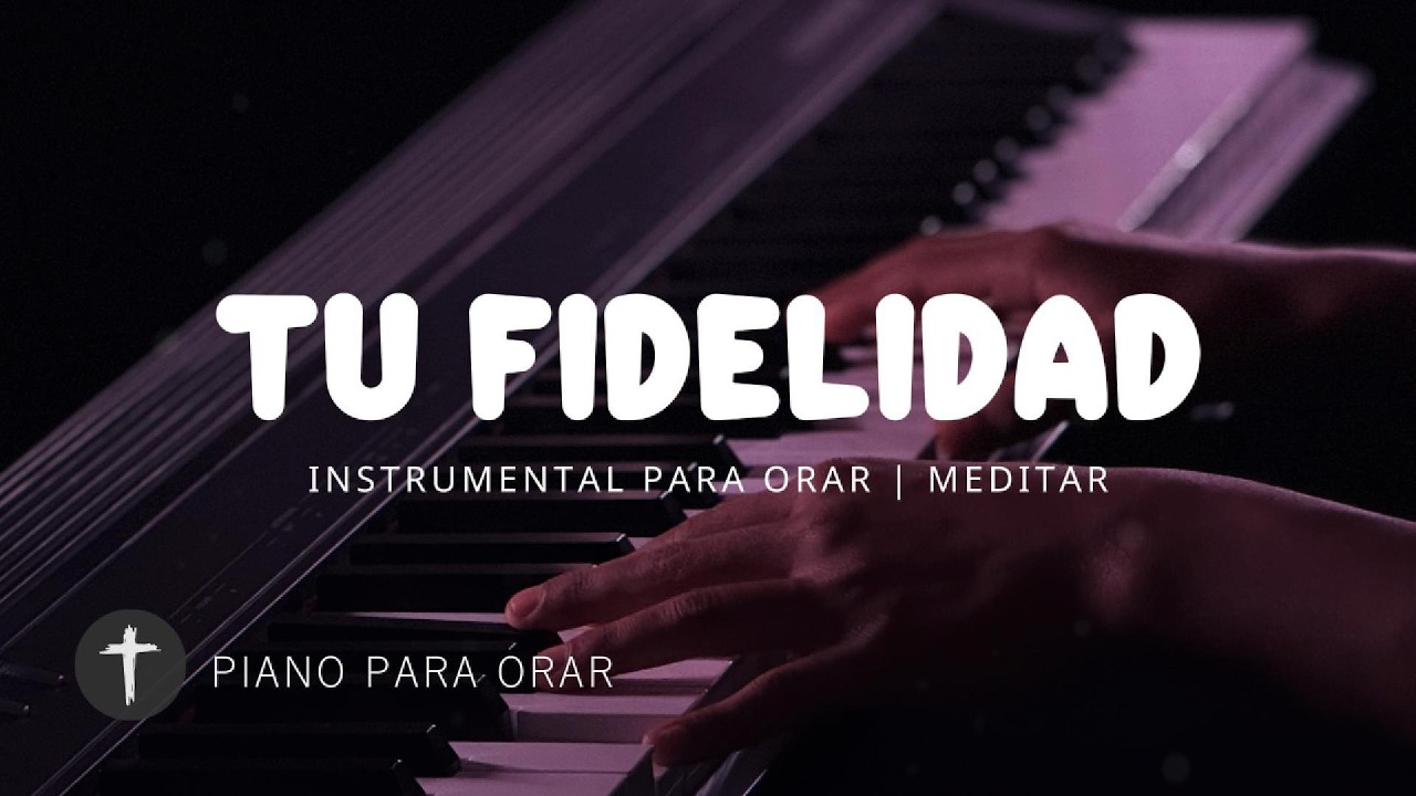 MUSICA INSTRUMENTAL PARA ORAR - ALABANZA DE ADORACIÓN - PIANO ADORACION - TE ADORAMOS