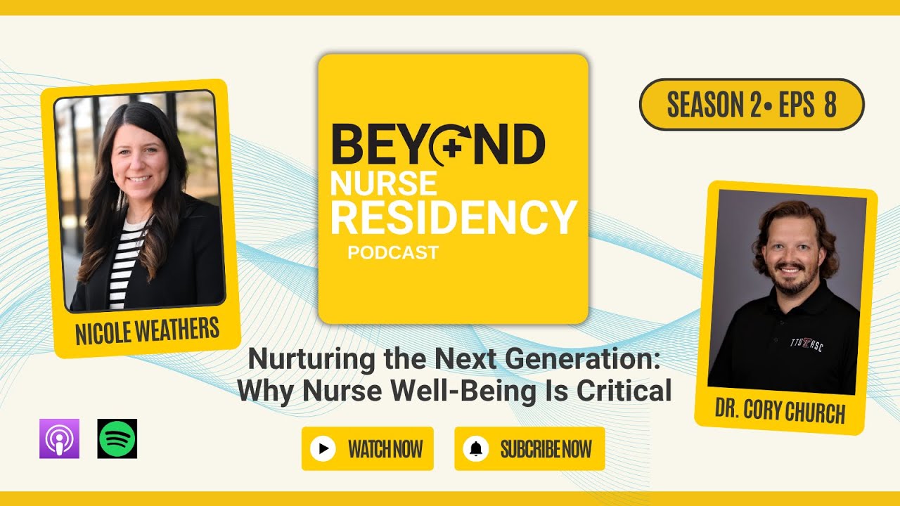 Nurturing the Next Generation: Why Nurse Well-Being Is Critical