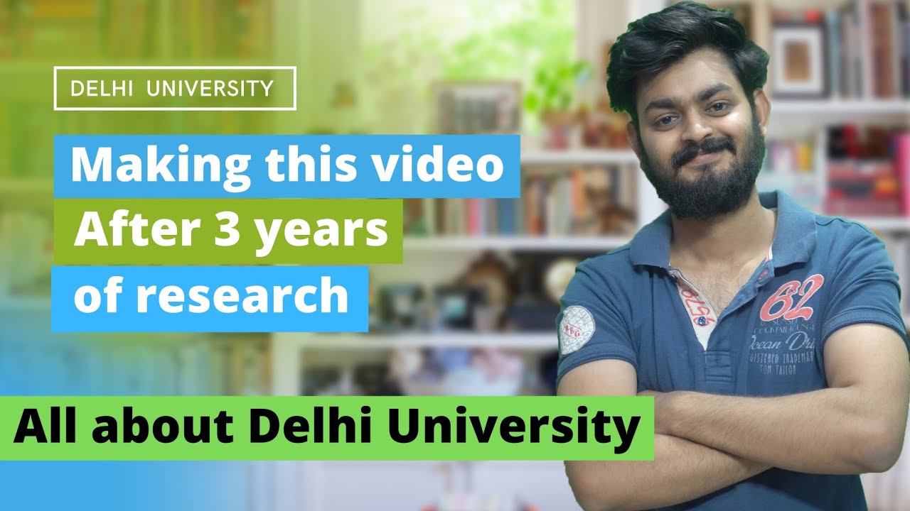 All about Delhi University - 2021 | Admission, cut offs, Placements, campuses, Top 10 colleges , Fee