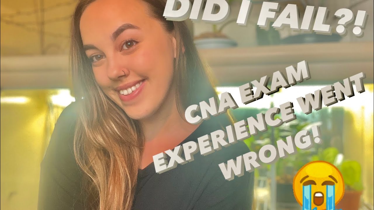I TOTALLY FAILED// my CNA exam experience