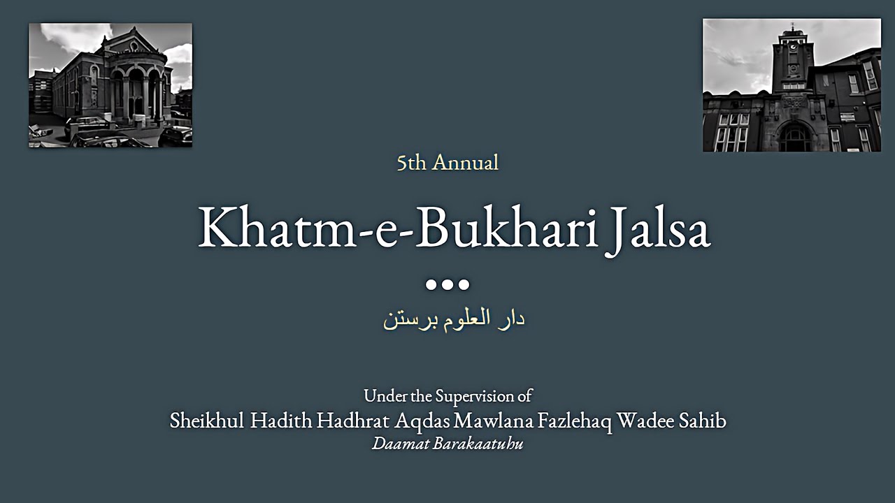 Khatm-e-Bukhari Jalsa 2022 | Darul Uloom Preston