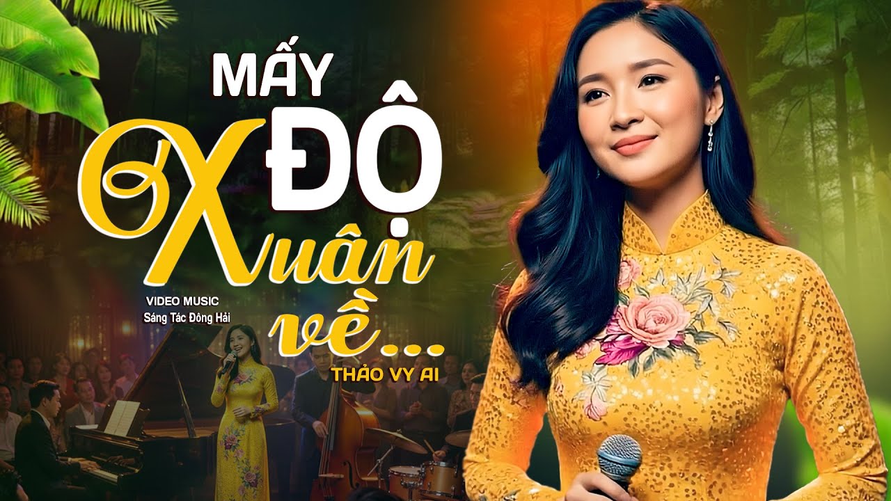 Mấy Độ Xuân Về – Thảo Vy AI | Nhạc Xuân Trữ Tình Bolero Nghe Là Thấy Tết || Đông Hải AI Official