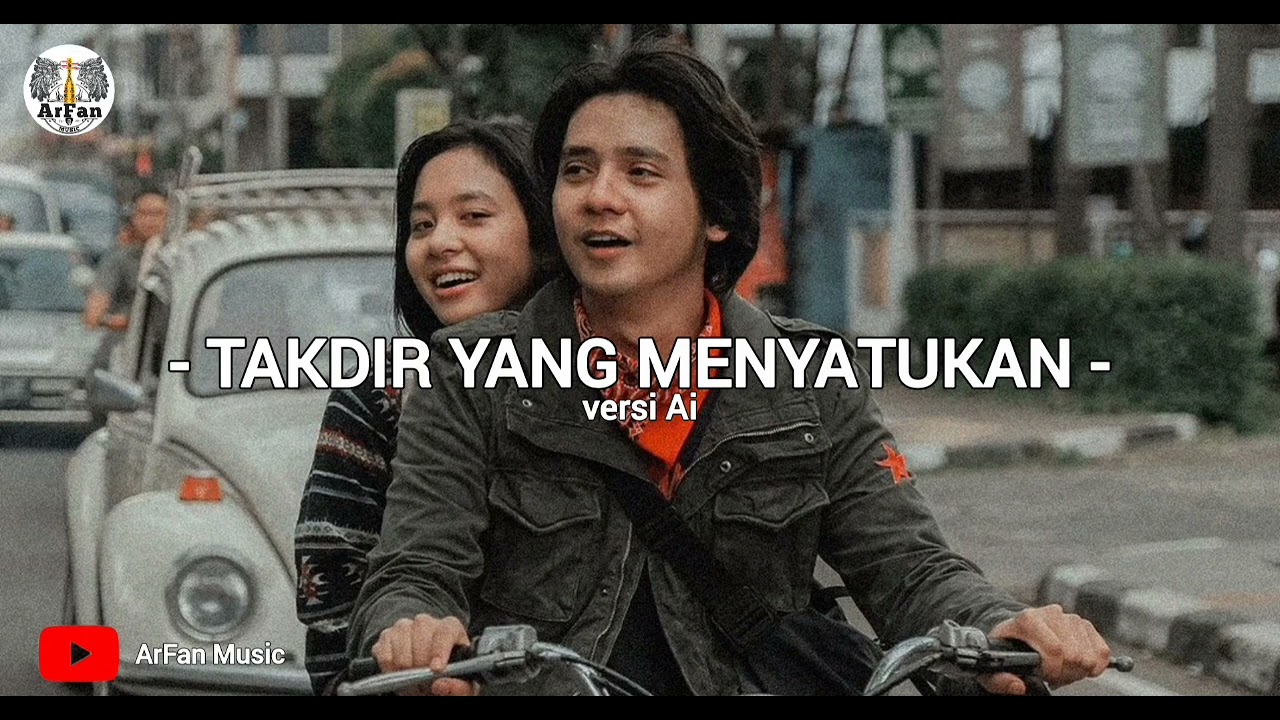 -TAKDIR YANG MENYATUKAN-_ArFan music Official_Versi Ai #liriklagu #terbaru #music #song