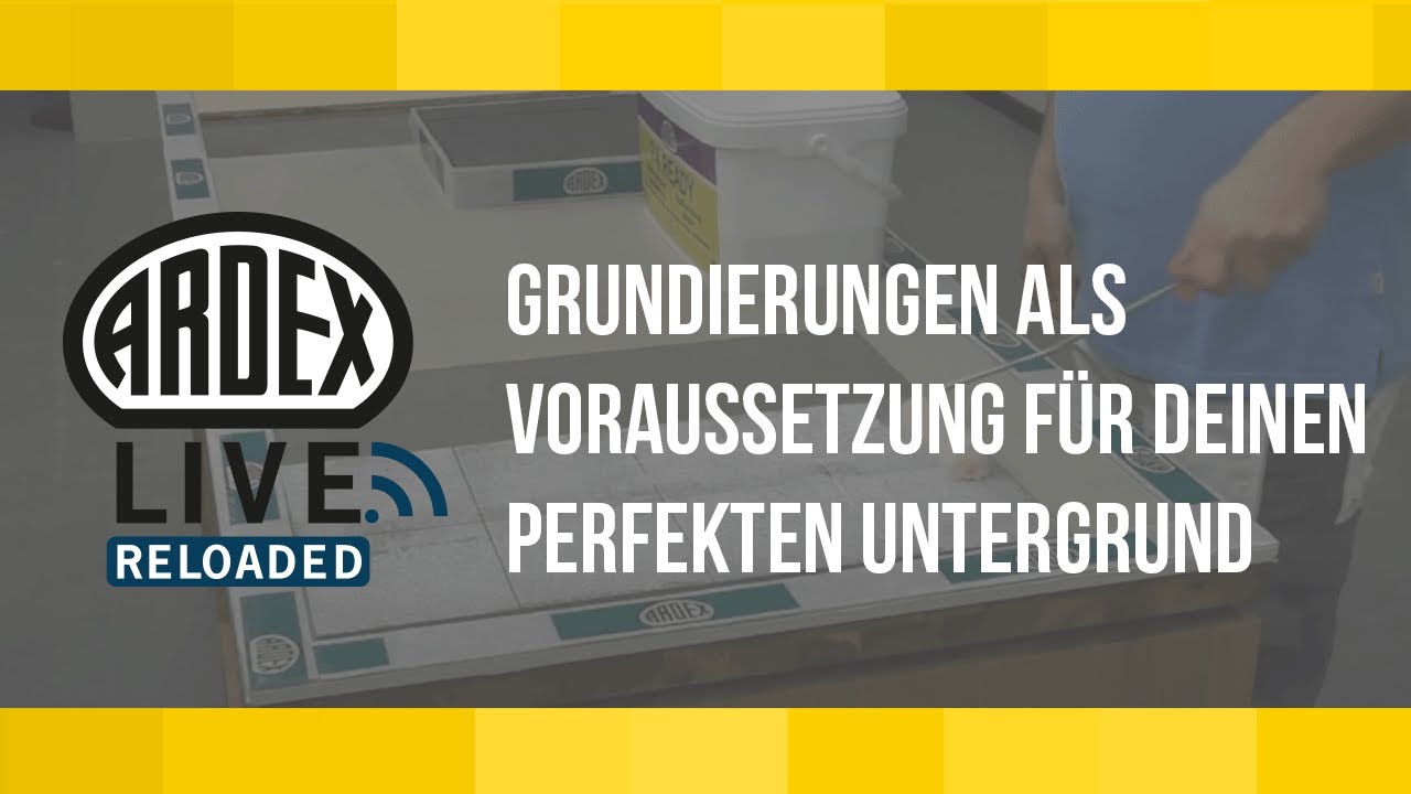 Grundierungen als Voraussetzung für deinen perfekten Untergrund | ARDEX-Live Reloaded