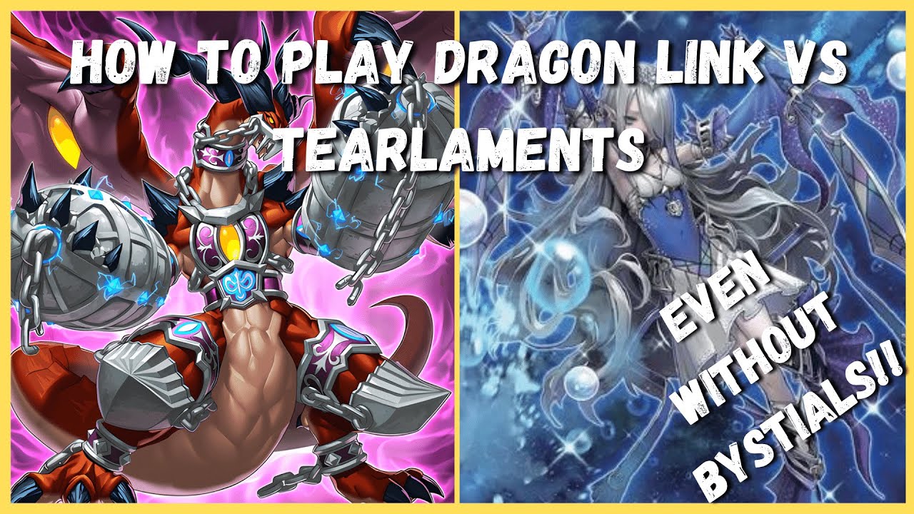 Yu-Gi-Oh! How To Play Dragon Link vs Tearlaments | Post AGOV | What to do without Bystials?