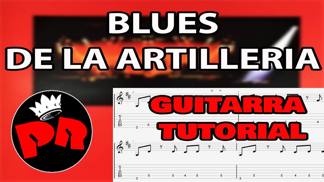 BLUES DE LA ARTILLERIA - GUITARRA TUTORIAL