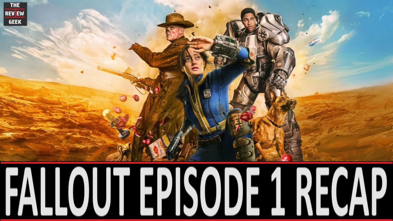 Fallout Episode 1 Recap - Welcome to the New World