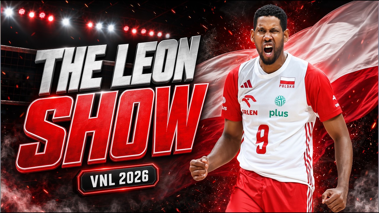 The Wilfredo Leon Show | VNL 2026