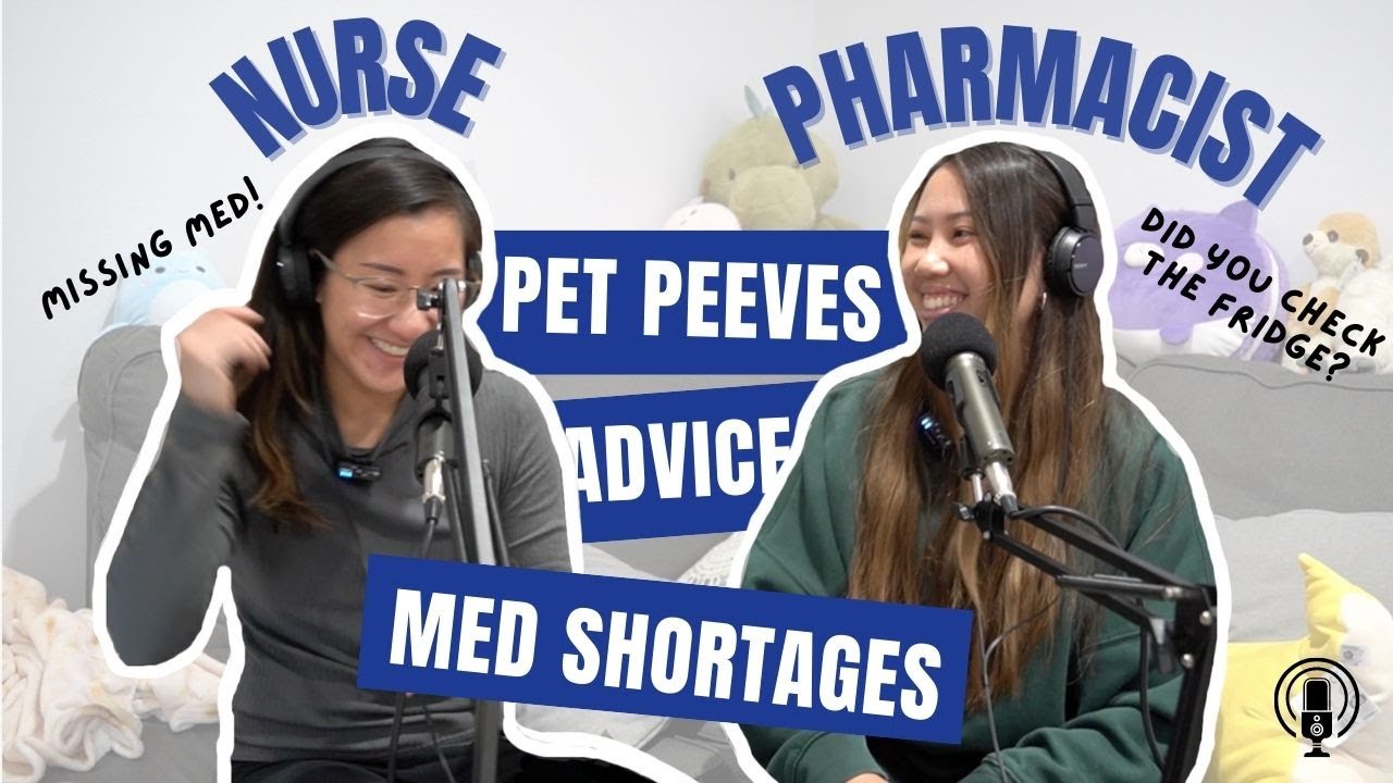 Hospital Nurse & Pharmacist Spill the Tea | Nursing Pet Peeves, Advice, Missing Medication/Shortages