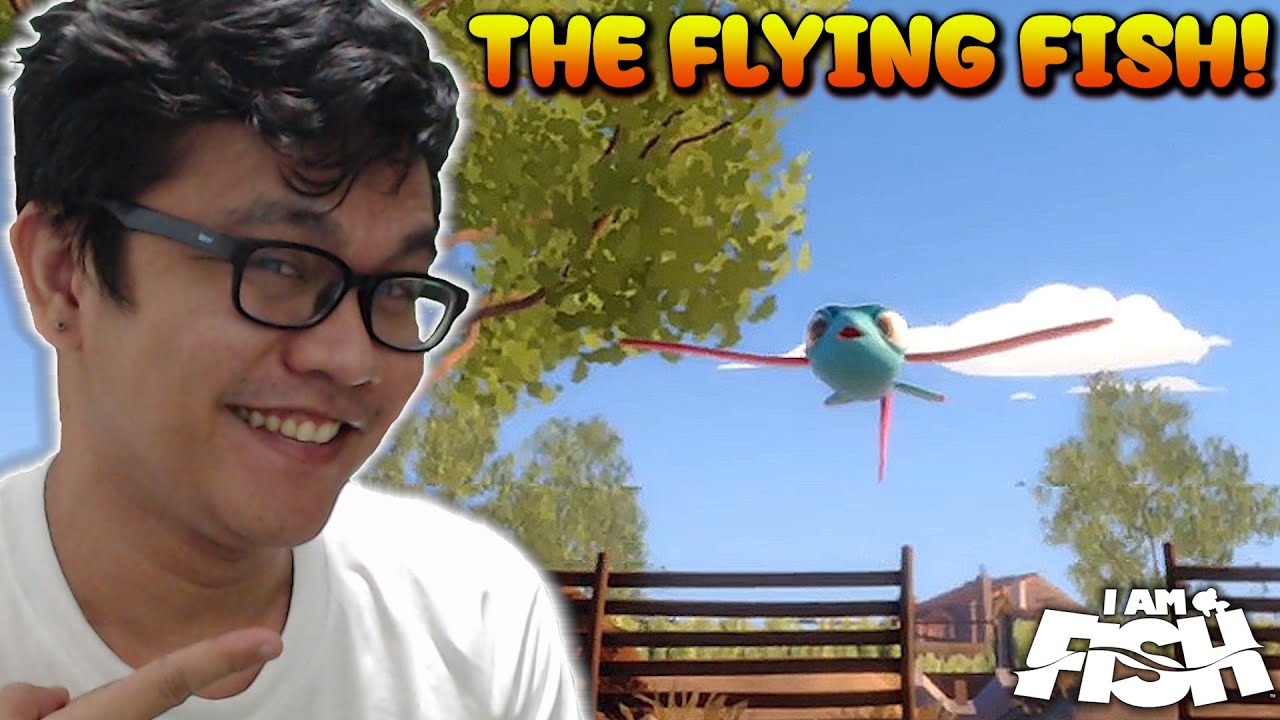 AKOY FLYING FISH! (I AM FISH) PART 3
