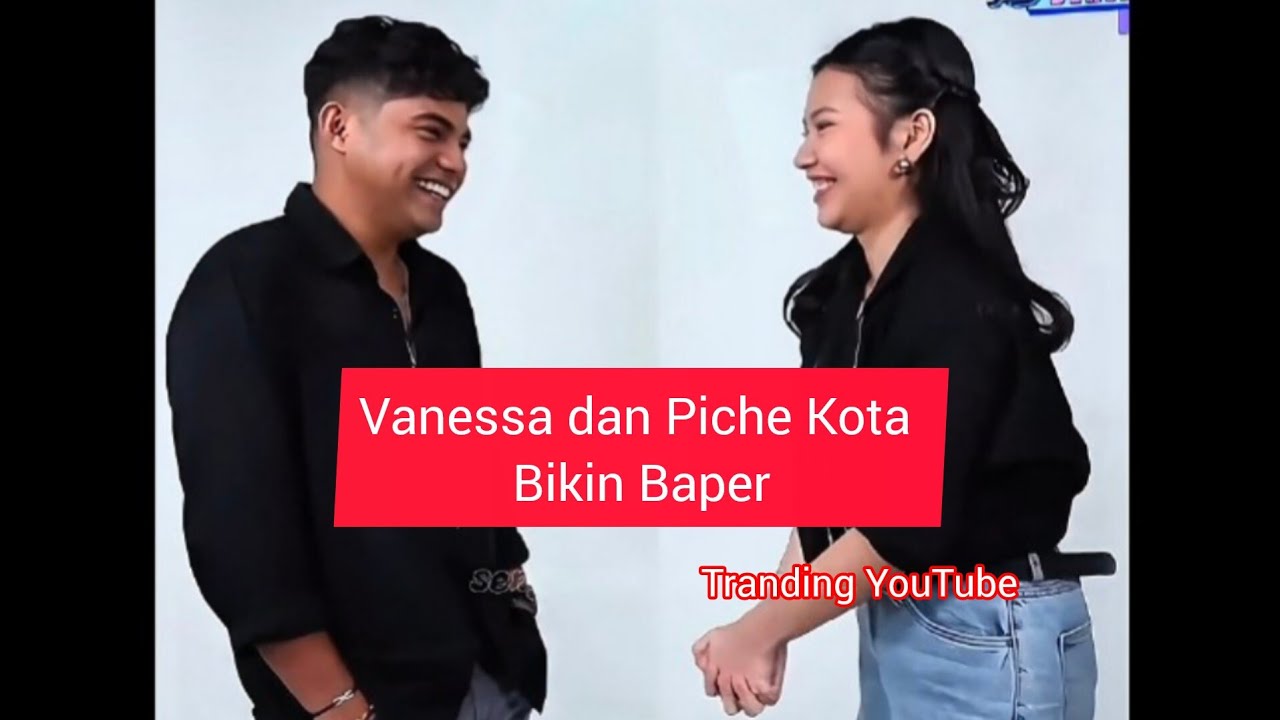 Piche Kota dan Vanessa Bikin Baper#piche #vanessa #tranding #ntt 