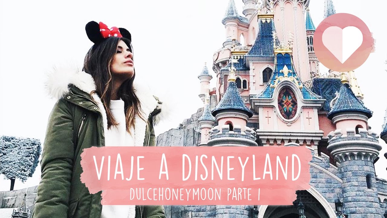 VIAJE A DISNEYLAND - DULCEIDA Y ALBA