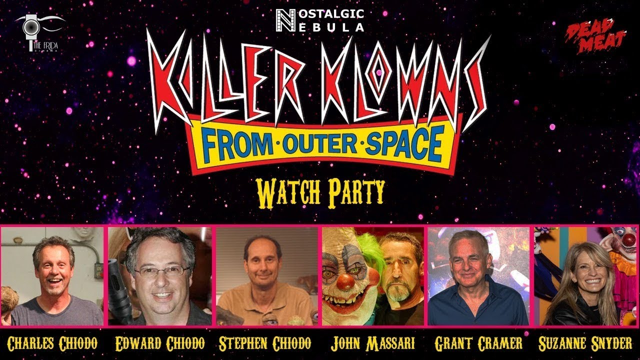 Killer Klowns From Outer Space - Watch Party + Cast & Crew Reunion
