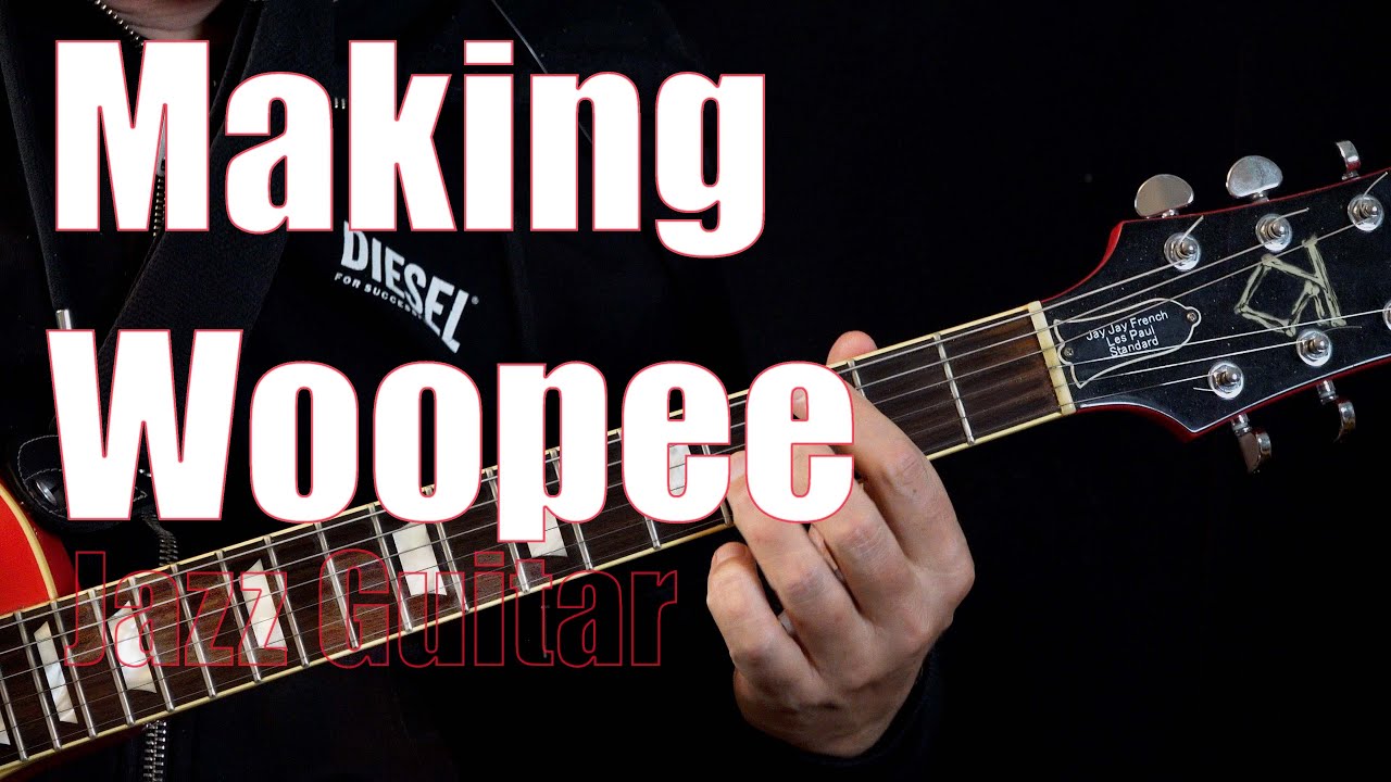 Making Woopee - Jazz Guitar