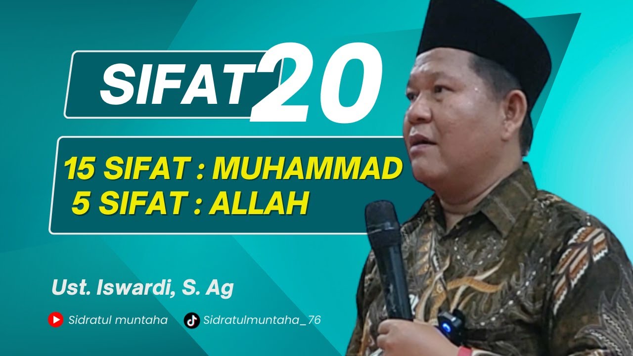 MENGENAL ALLAH MELALUI SIFAT 20 - Ustadz Iswardi, S. Ag