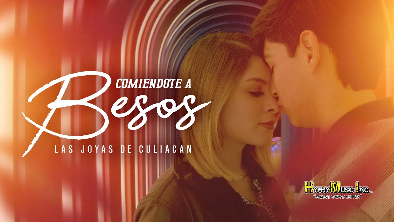 Las Joyas De Culiacan - Comiendote A Besos (Official Video)