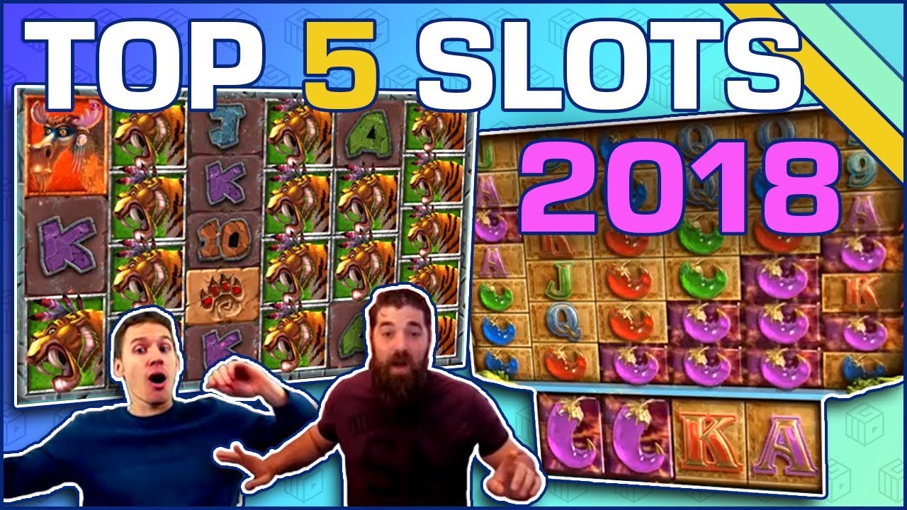 TOP 5 - Best Slots of 2018