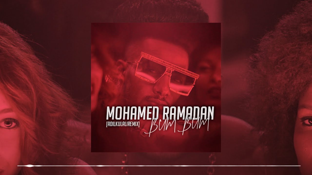 Mohamed Ramadan - BUM BUM (Adil Kulalı Remix)