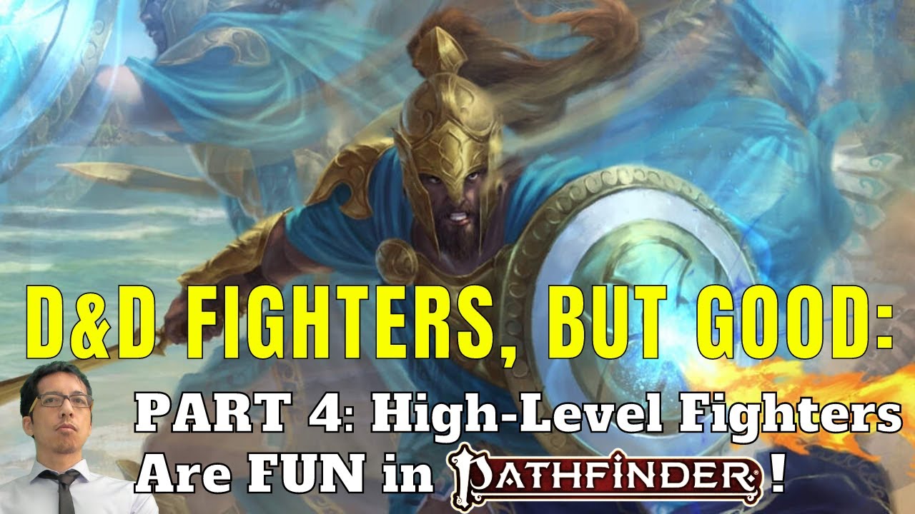 The INSANE VARIETY and FUN of High-Level Fighters in Pathfinder 2e! (Rules Lawyer)
