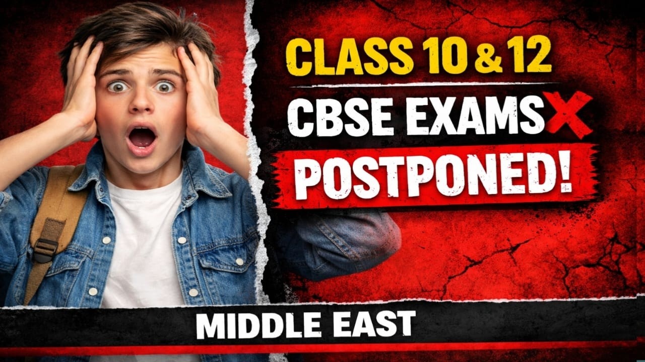 👉 Middle East Me CBSE Exams Postponed 😱 Class 10 & 12 Big Update 2026