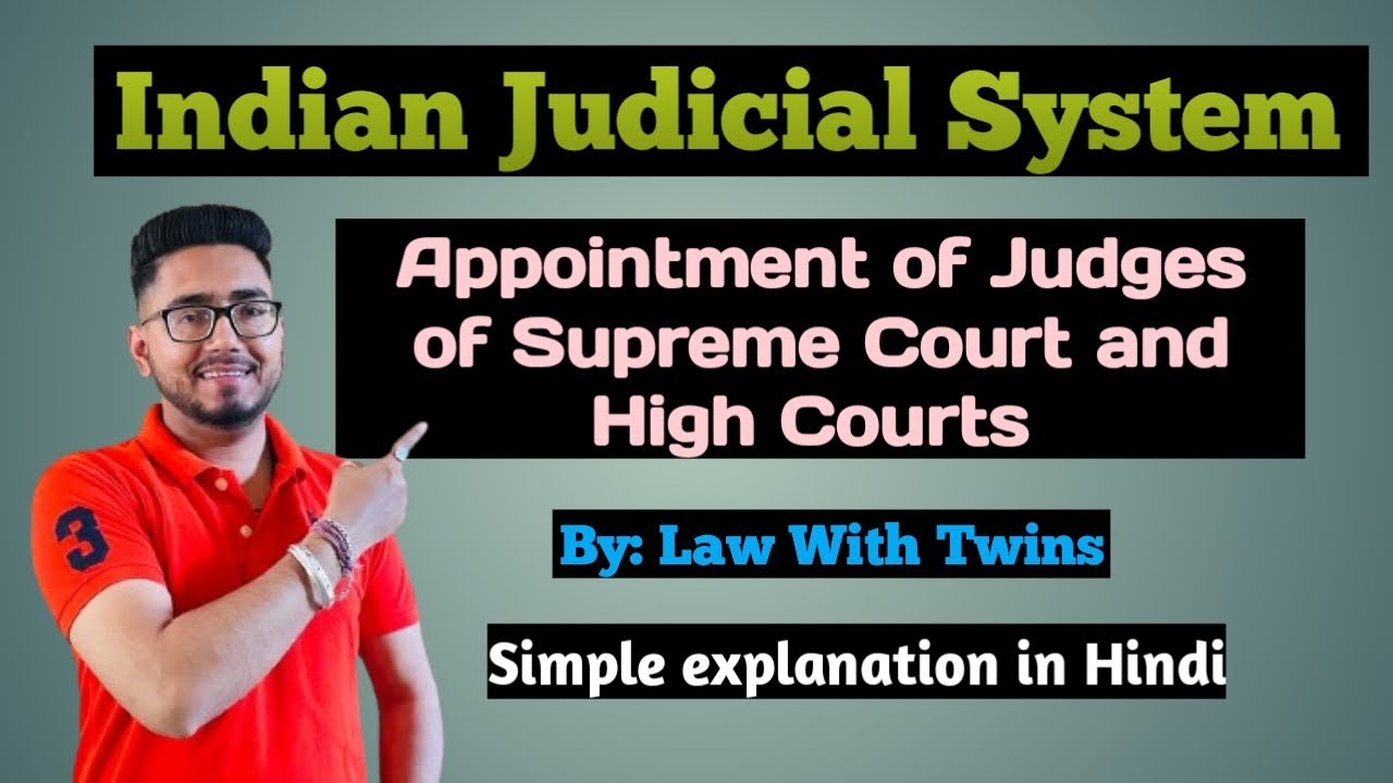 Appointment of judges of Supreme Court and  High Courts | By Law with Twins | 