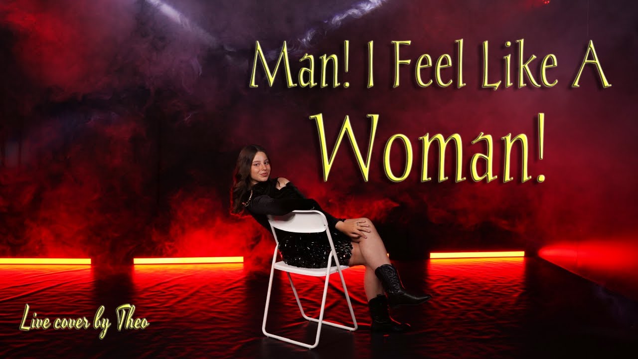 #shaniatwain - Man! I Feel Like A Woman! | #live #cover by Theo