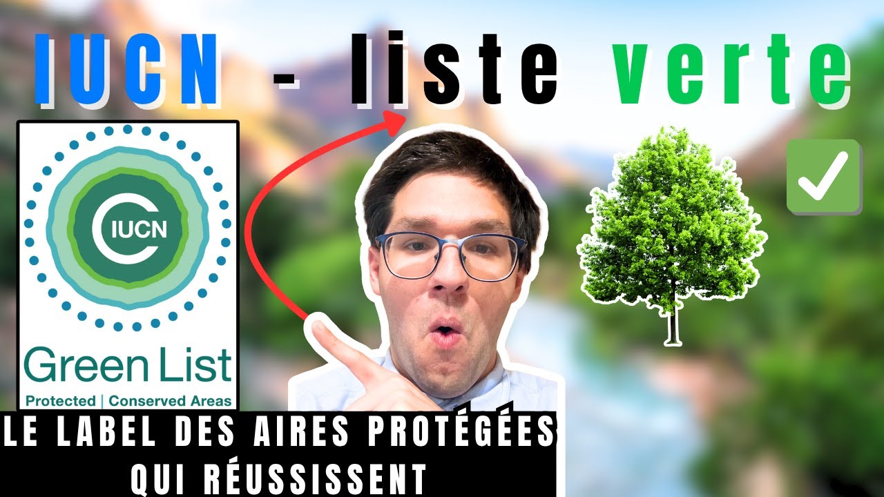 Pourquoi la liste verte change tout pour la nature !