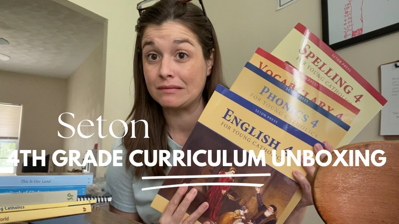 SETON 4TH GRADE CURRICULUM | CURRICULUM UNBOXING