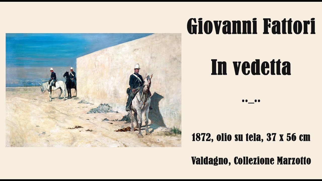 In vedetta, Giovanni Fattori