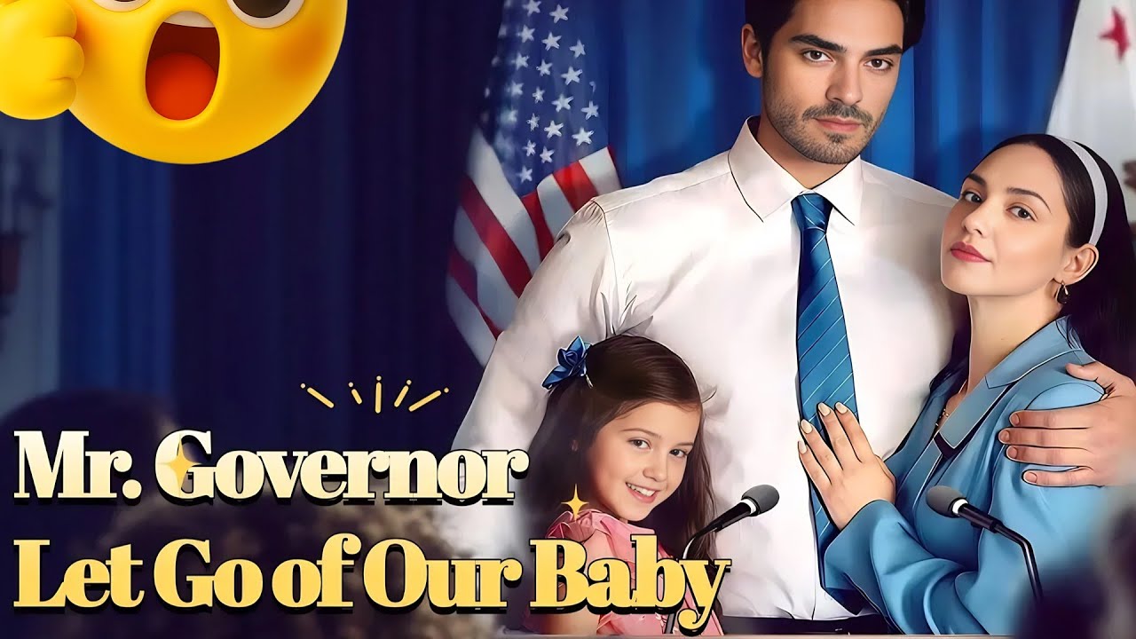 【Hot Episode】🔥The New Governor Is My Child&rsquo;s Father / Mr. Governor, Let Go of Our Baby🔥 #drama