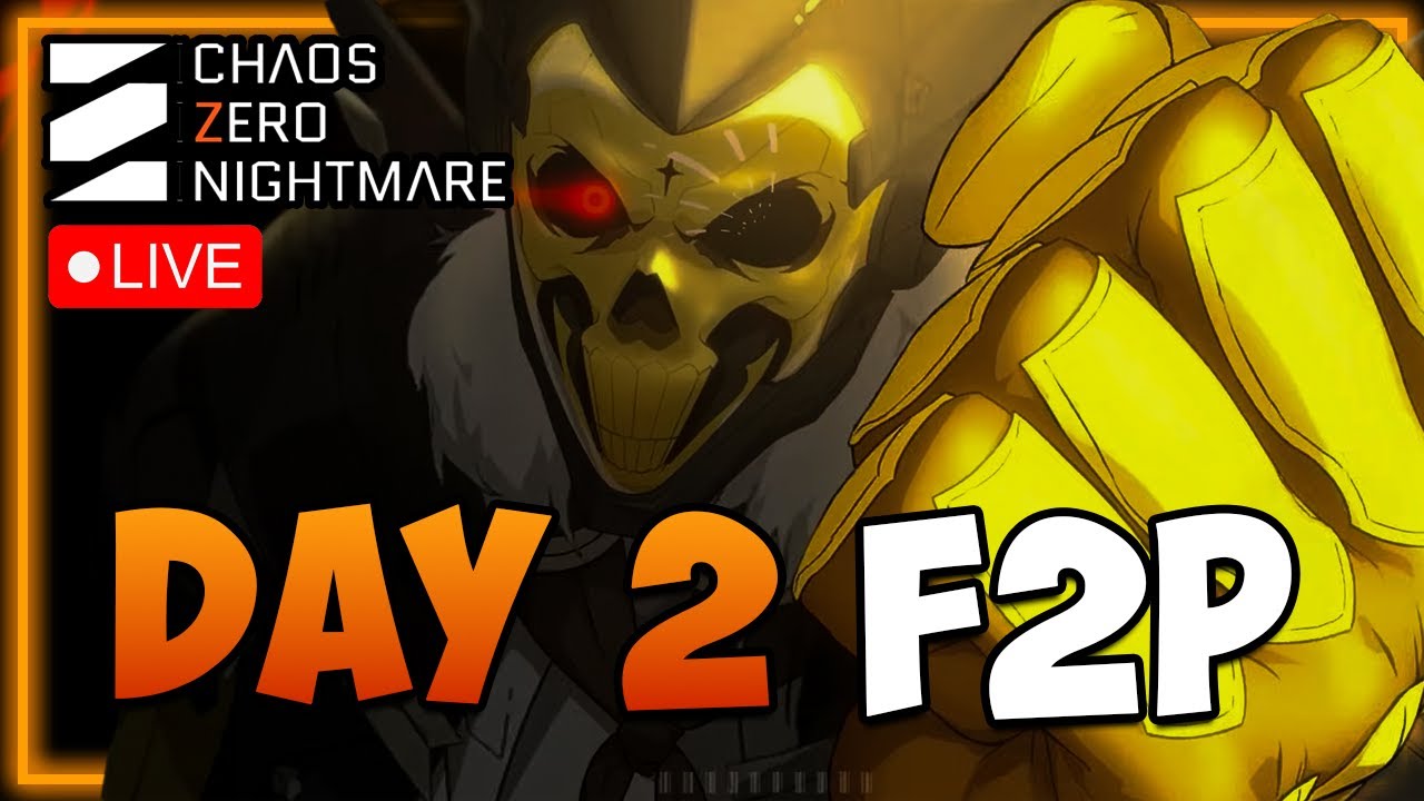 🔴 DAY 2 F2P Launch Week - Help/Q&A I Chaos Zero Nightmare