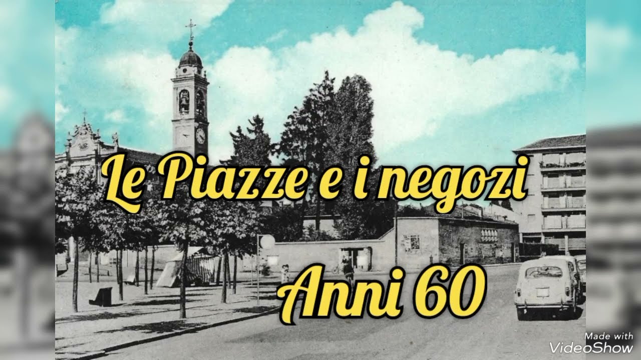 Le piazze e i negozi storici di Cinisello Balsamo anni 60