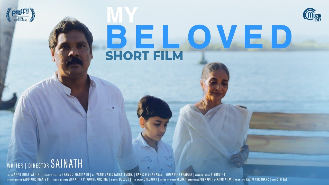 My Beloved | Malayalam Short Film | Sainath