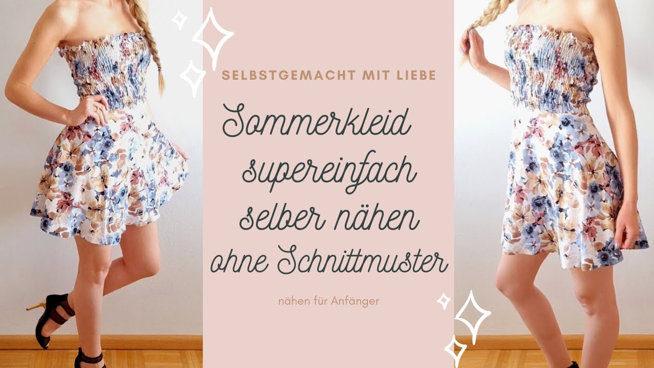 Sommerkleid nähen OHNE SCHNITTMUSTER - nähen für Anfänger