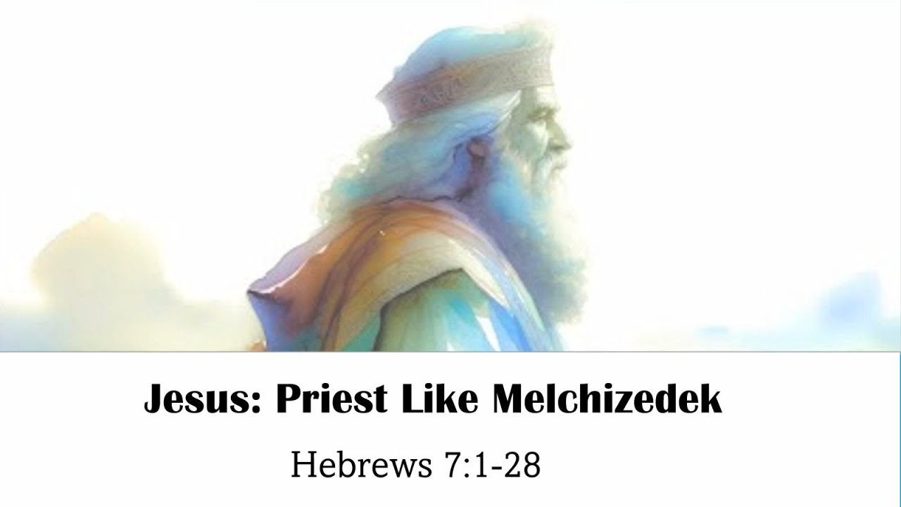 Jesus Priest Like Melchizedek
