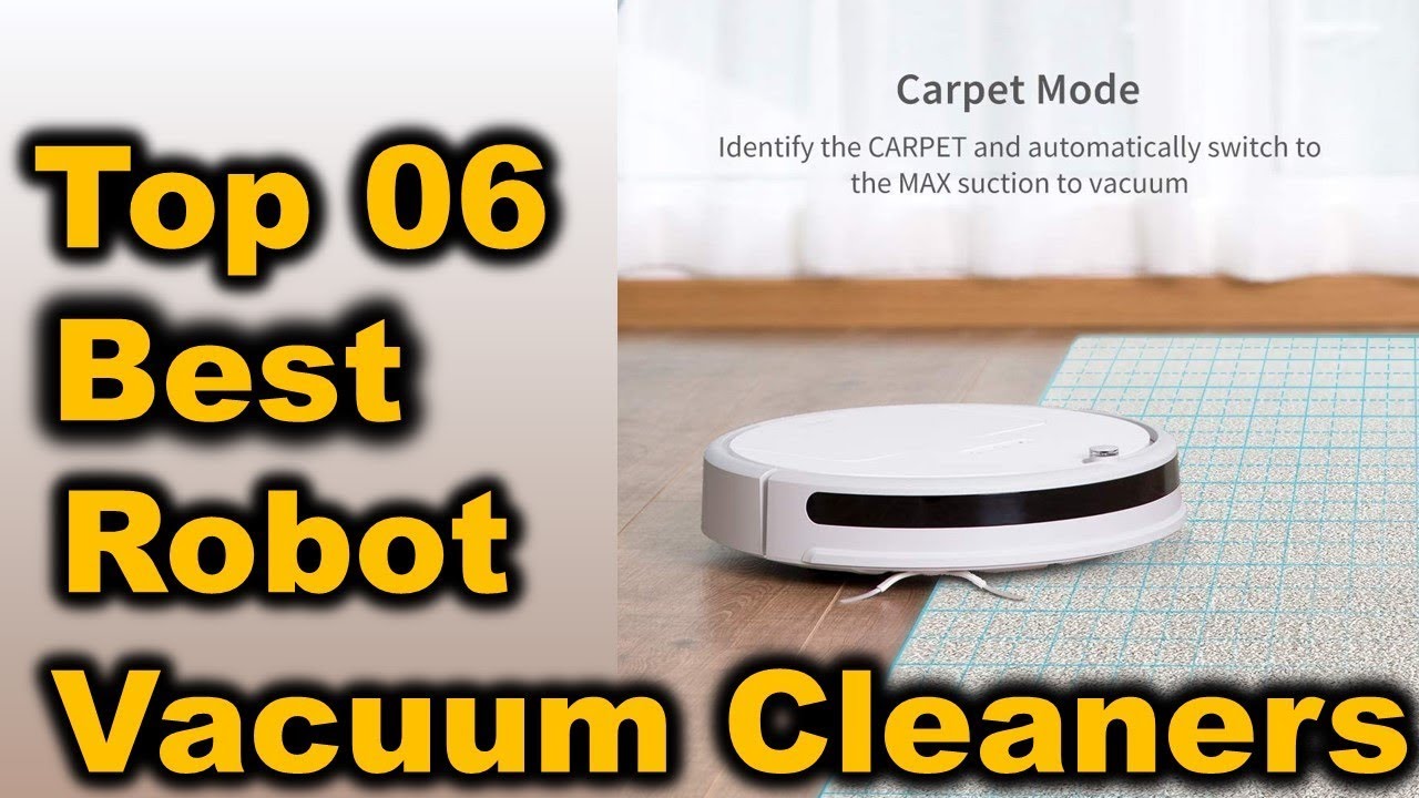 Best Robot Vacuum Cleaners 2020|| Top 6 Robot Vacuum Cleaners For Carpets, Hardwood Floors
