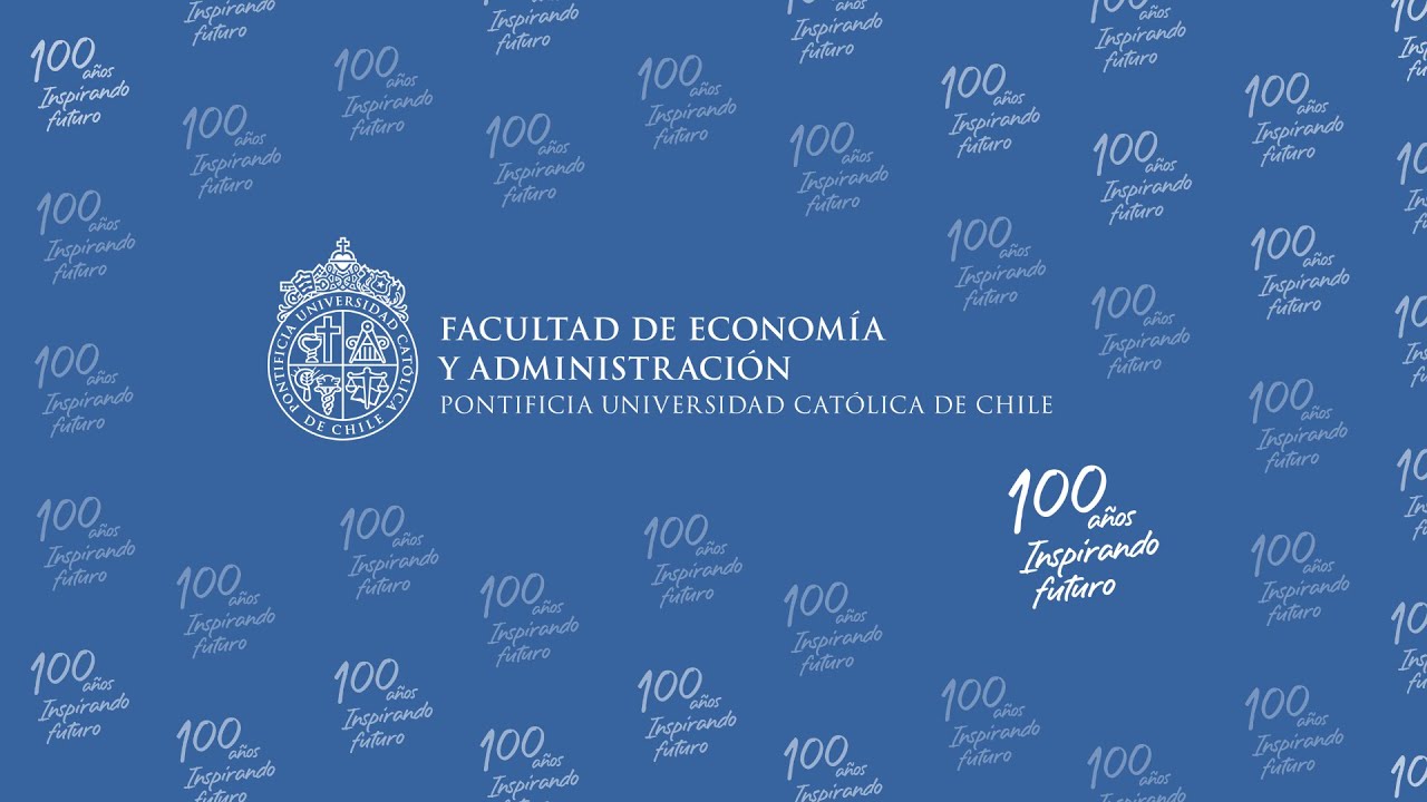 Centenario Facultad de Economía y Administración UC
