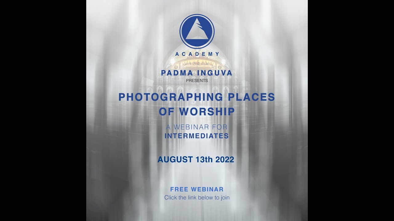 Photographing Places of Worship by Padma Inguva