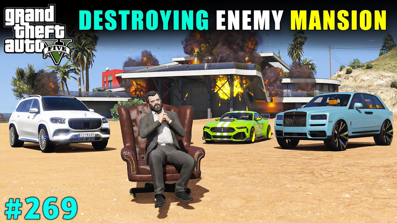 DESTROYING OUR ENEMY MANSION | GTA V GAMEPLAY #269 | GTA 5