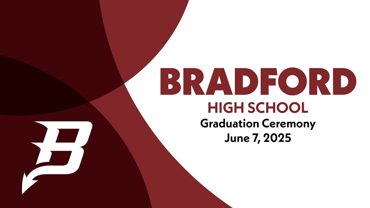 Bradford High School Graduation - June 7, 2025
