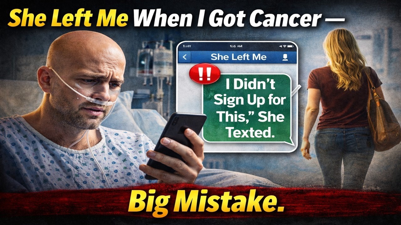 “My Wife Abandoned Me After My Cancer Diagnosis — Her Final Text Changed Everything ”