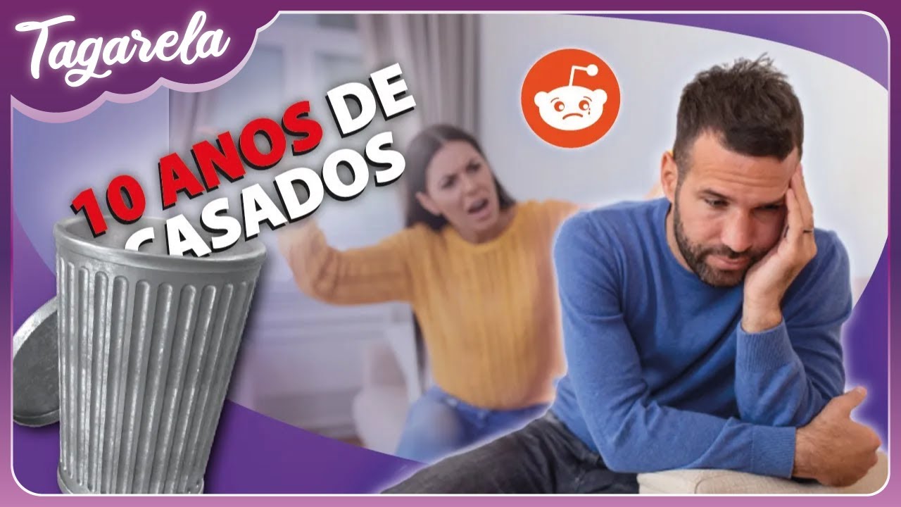 ELE TERMINOU UM RELACIONAMENTO DE 10 ANOS - CONFINS DO REDDIT