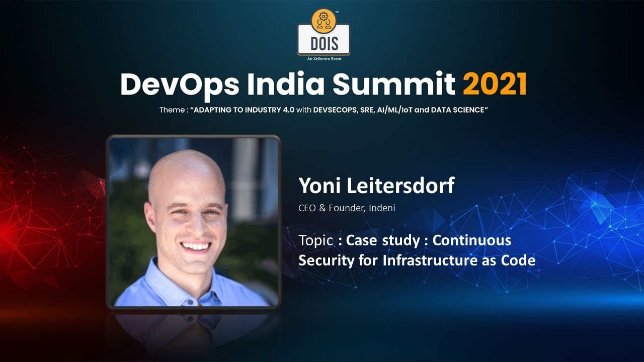 YONI LEITERSDORF: Case study: Continuous Security for Infrastructure as Code