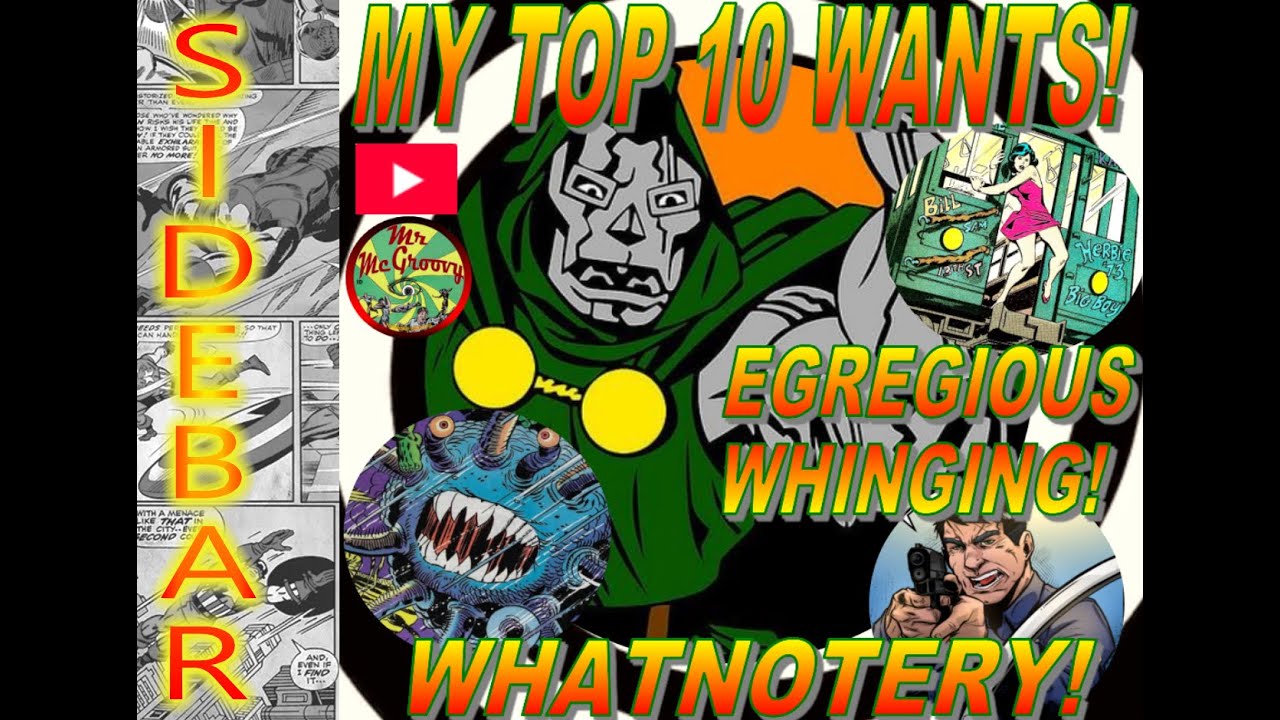Sidebar - 012: My Top 10 Wants, Whatnot and Whinging