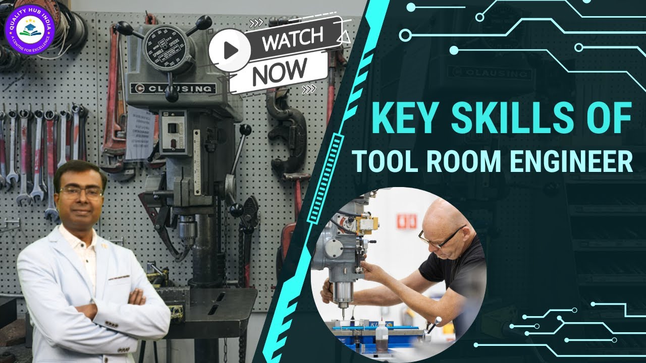 Key Skills of Tool Room Engineer | Mechanical Engineering |