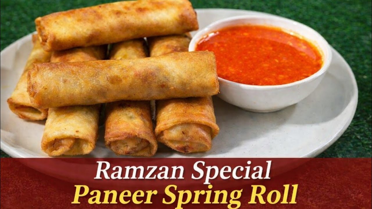 Ramzan Iftar Special Paneer Spring Roll | इस इफ्तार जरूर ट्राई करें ये Crispy Snack