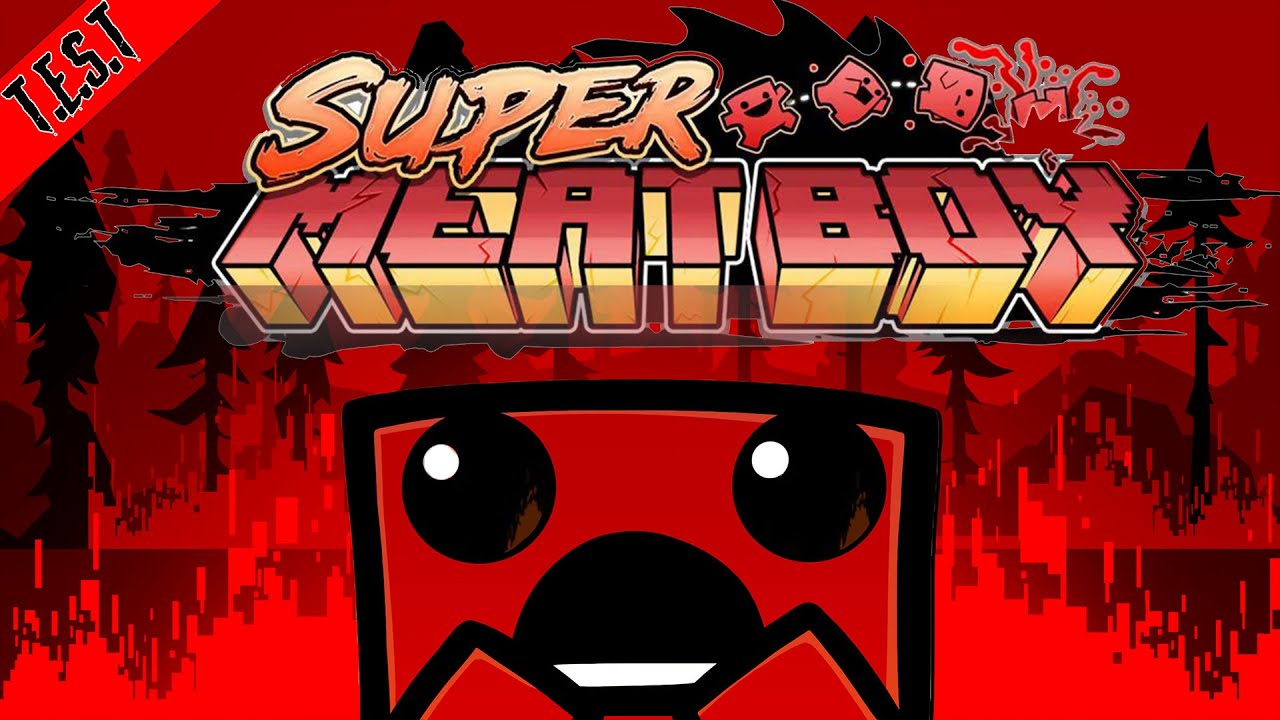 T.E.S.T - Super Meat Boy