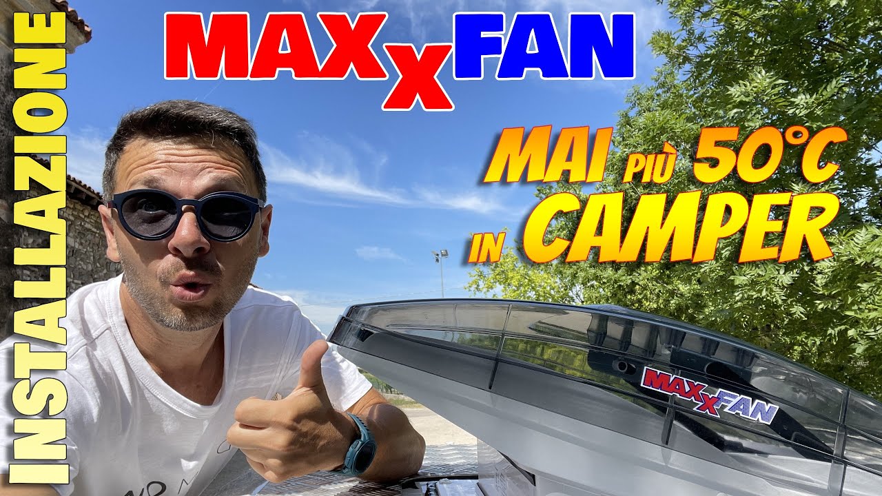 Installazione di MAXXFAN in CAMPER 🚐