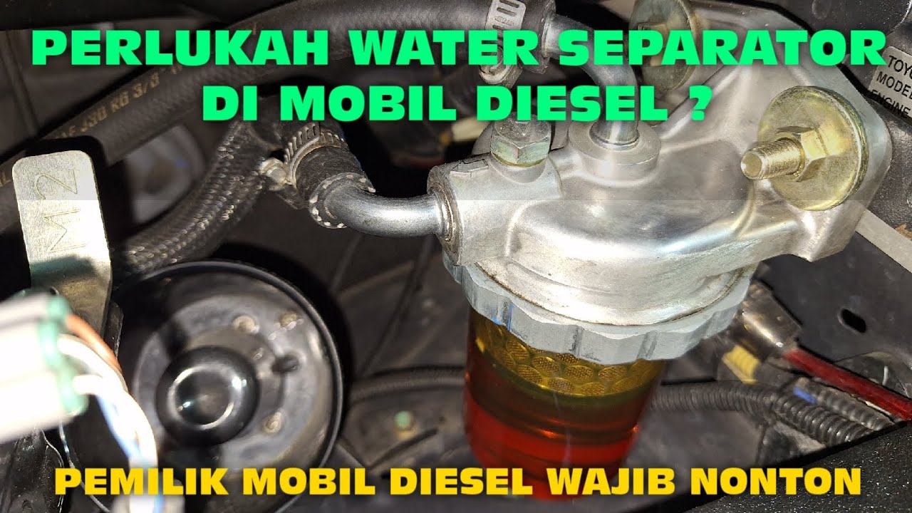 WATER SEPARATOR DI INNOVA REBORN PERLU KAH ?