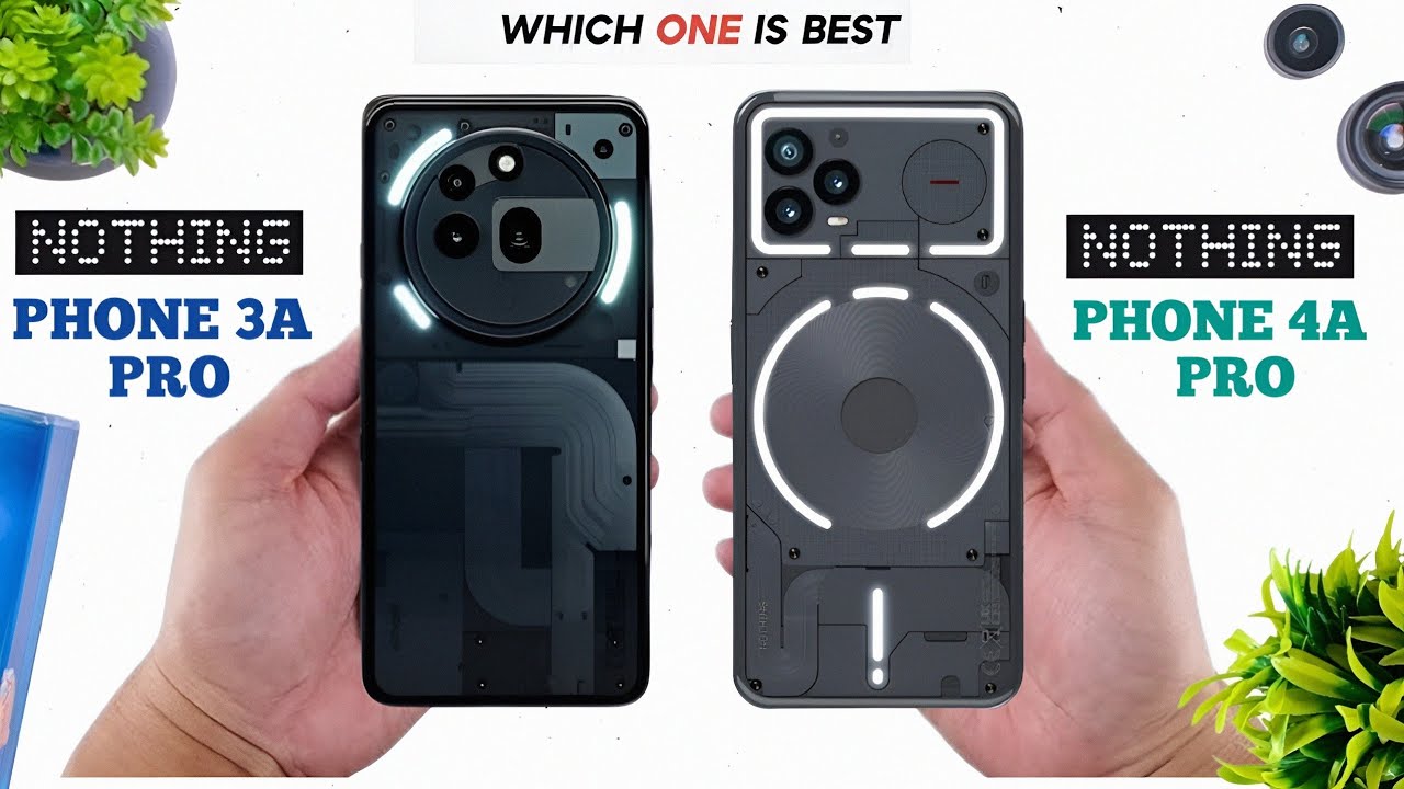 NOTHING PHONE (3A) PRO VS NOTHING PHONE (4A)PRO, side by side comparison cemera, display and more..
